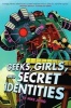 Geeks, Girls, and Secret Identities (Hardcover) - Mike Jung Photo