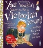 You Wouldn't Want to be A Victorian Servant (Paperback, Extended Ed) - Fiona Macdonald Photo