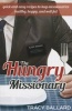 The Hungry Missionary - Quick and Easy Recipes to Keep Missionaries Healthy, Happy, and Well Fed (Paperback) - Tracy Ballard Photo