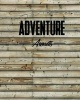 Adventure Awaits, Quote Motivational Inspiration Notebook, Dot Grid Journal, Blank Notebook No Lined, Graph Paper, 8" X 10," 120 Page - Inspiring Your Ideas and Tips for Hand Lettering Your Own Way to Beautiful Works and Life (Paperback) - Mind Publisher Photo