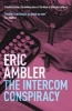 The Intercom Conspiracy (Paperback, New edition) - Eric Ambler Photo