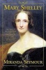 Mary Shelley (Paperback, 1st Grove Press pbk. ed) - Miranda Seymour Photo