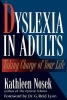 Dyslexia in Adults - Taking Charge of Your Life (Paperback) - Kathleen Nosek Photo