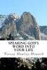 Speaking God's Word Into Your Life (Paperback) - Teresa Hawley Howard Photo