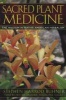 Sacred Plant Medicine - The Wisdom in Native American Herbalism (Paperback, 3rd Edition, New Edition) - Stephen Harrod Buhner Photo