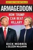 Armageddon - How Trump Can Beat Hillary (Hardcover) - Dick Morris Photo