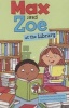 Max and Zoe at the Library (Paperback) - Shelley Swanson Sateren Photo