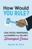 How Would You Rule? - Legal Puzzles, Brainteasers, and Dilemmas from the Law's Strangest Cases (Paperback) - Daniel W Park Photo