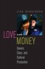 Love and Money - Queers, Class, and Cultural Production (Paperback, New) - Lisa Helen Henderson Photo