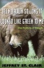 Been Brown So Long, It Looked Like Green to Me - The Politics of Nature (Paperback) - Jeffrey StClair Photo