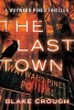 The Last Town (Paperback) - Blake Crouch Photo