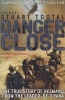 Danger Close - The True Story of Helmand from the Leader of 3 PARA (Paperback) - Stuart Tootal Photo