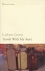 Travels with My Aunt (Paperback, New Ed) - Graham Greene Photo