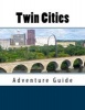 Twin Cities Adventure Guide (Paperback) - Megan Meuli Photo