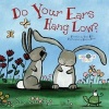 Do Your Ears Hang Low? (Board book) - Melissa Everett Photo