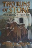 Two Runs of Stone Wagons West (Paperback) - Steven Nielsen Photo