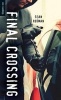 Final Crossing (Hardcover) - Sean Rodman Photo