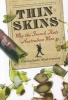 Thin Skins - Why the French Hate Australian Wine (Hardcover) - Campbell Mattinson Photo