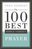 The 100 Best Bible Verses on Prayer (Paperback) - Troy Schmidt Photo