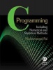 C Programming - Including Numerical and Statistical Methods (Hardcover) - Madhumangal Pal Photo