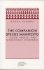 The Companion Species Manifesto - Dogs, People and Significant Otherness (Paperback, 2nd) - Donna J Haraway Photo