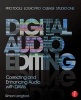 Digital Audio Editing - Correcting and Enhancing Audio in Pro Tools, Logic Pro, Cubase, and Studio One (Paperback, New) - Simon Langford Photo