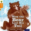 Oxford Reading Tree Traditional Tales: Level 6: The Bear Lost its Tail (Paperback) - Nikki Gamble Photo