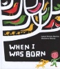 When I Was Born (Hardcover) - Isabel Minhos Martins Photo