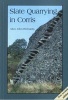 Slate Quarrying at Corris (Paperback) - Alun John Richards Photo