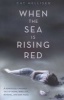 When the Sea is Rising Red (Paperback) - Cat Hellisen Photo