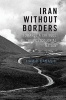 Iran Without Borders - Towards a Critique of the Postcolonial Nation (Hardcover) - Hamid Dabashi Photo