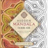 Hidden Mandala Coloring Book - Inspired by the Sacred Designs of Italy (Paperback) - Jean Louis De Biasi Photo