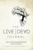 The Live Dead Journal - 30 Days of Prayer for Unreached Peoples, 30 Days of Challenge (Paperback) - Dick Brogden Photo