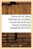 Proces de M. Marie Chamans de Lavalette, Accuse Devant La Cour D'Assises de Paris de Complicite (French, Paperback) - Sans Auteur Photo