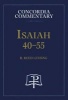 Isaiah 40-55 (Hardcover, New) - R Reed Lessing Photo