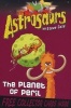 Astrosaurs 9: The Planet of Peril (Paperback) - Steve Cole Photo