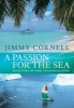 A Passion for the Sea (Hardcover) - Jimmy Cornell Photo