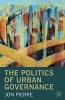 The Politics of Urban Governance - Rethinking the Local State (Paperback) - Jon Pierre Photo