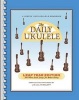 The Daily Ukulele: Leap Year Edition - 366 More Great Songs for Better Living (Paperback) - Hal Leonard Corp Photo