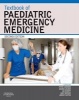 Textbook of Paediatric Emergency Medicine (Paperback, 2nd Revised edition) - Peter Cameron Photo