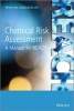 Chemical Risk Assessment - A Manual for REACH (Hardcover) - Peter Fisk Photo