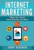 Internet Marketing - 3 Manuscripts: Podcast, Youtube Marketing, Social Media (Paperback) - Jerry Kershen Photo