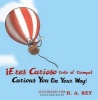 Eres Curioso Todo El Tiempo! Curious George Curious You: On Your Way! (English, Spanish, Hardcover, Bilingual) - H A Rey Photo