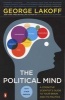 The Political Mind - A Cognitive Scientist's Guide to Your Brain and Its Politics (Paperback) - George Lakoff Photo