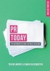 PR Today - The Authoritative Guide to Public Relations (Paperback, 2nd Revised edition) - Simon Goldsworthy Photo