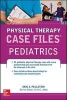 Case Files in Physical Therapy Pediatrics (Paperback) - Eric S Pelletier Photo