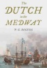 The Dutch in the Medway (Hardcover) - P G Rogers Photo