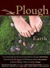 Plough Quarterly No. 4 - Earth (Paperback) - Bill McKibben Photo