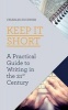 Keep It Short - A Practical Guide to Writing in the 21st Century (Paperback) - Charles Euchner Photo