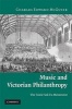 Music and Victorian Philanthropy - The Tonic Sol-Fa Movement (Hardcover, New) - Charles Edward McGuire Photo